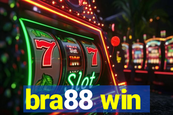 bra88 win